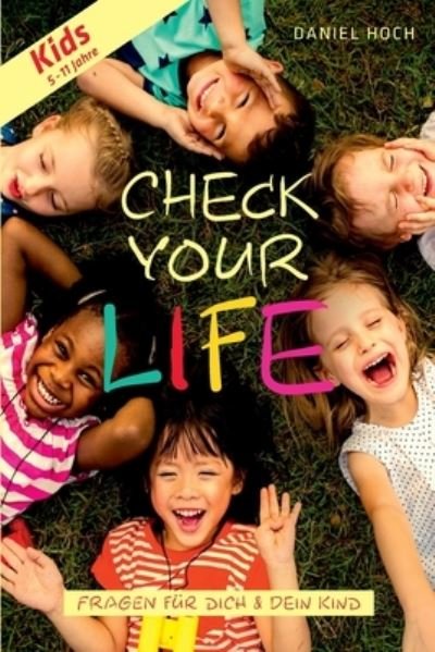 CHECK YOUR LIFE! Kids - Hoch - Books -  - 9783948767662 - November 18, 2020