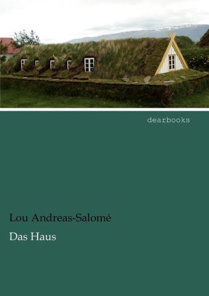 Cover for Lou Andreas-salom · Das Haus (Paperback Book) [German edition] (2012)