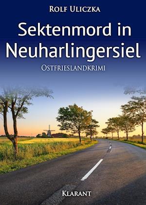 Cover for Rolf Uliczka · Sektenmord in Neuharlingersiel. Ostfrieslandkrimi (Paperback Book) (2018)