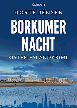 Cover for Dörte Jensen · Borkumer Nacht. Ostfrieslandkrimi (Book) (2022)