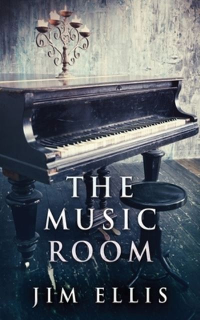 Cover for Jim Ellis · The Music Room (Pocketbok) (2021)