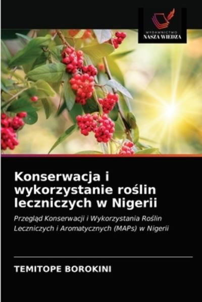 Cover for Temitope Borokini · Konserwacja i wykorzystanie ro?lin leczniczych w Nigerii (Paperback Bog) (2021)