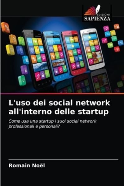 Cover for Romain Noël · L'uso dei social network all'interno delle startup (Paperback Book) (2021)