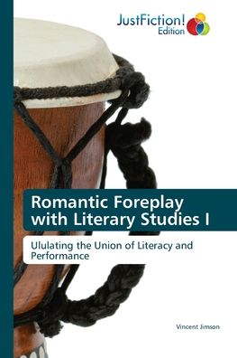 Cover for Vincent Jimson · Romantic Foreplay with Literary Studies I (Paperback Book) (2021)