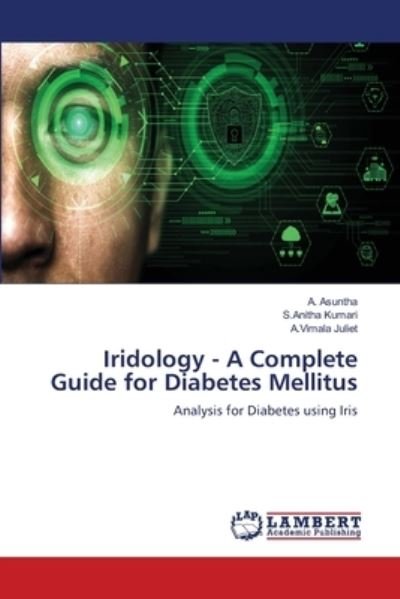 Cover for A Asuntha · Iridology - A Complete Guide for Diabetes Mellitus (Paperback Bog) (2021)
