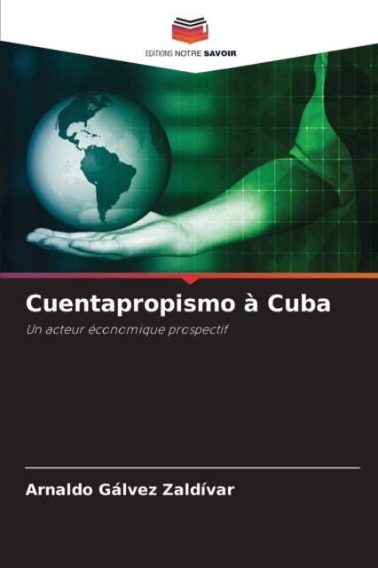 Cover for Arnaldo Galvez Zaldivar · Cuentapropismo a Cuba (Paperback Book) (2021)