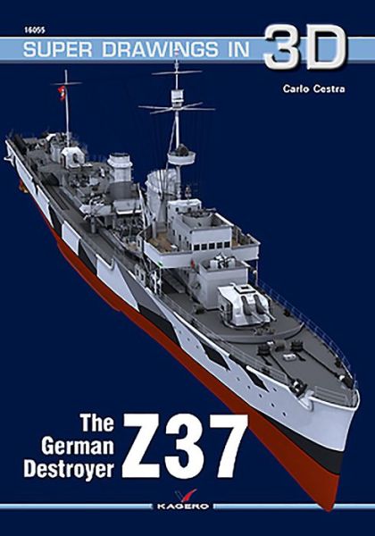 Cover for Carlo Cestra · The German Destroyer Z37 - Super Drawings in 3D (Paperback Book) (2018)