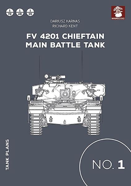 Cover for Dariusz Karnas · Tank Plans 1: Fv 4201 Chieftain Main Battle Tank - Tank Plans (Paperback Book) (2019)