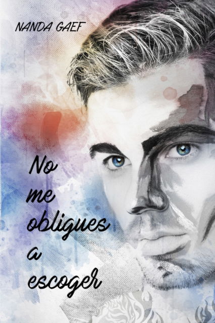 Cover for Amazon Digital Services LLC - Kdp · No me obligues a escoger (Paperback Book) (2018)