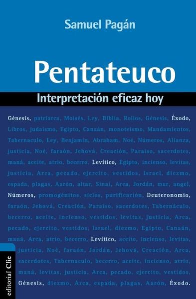 Cover for Samuel Pagan · Pentateuco: Interpretacion eficaz hoy - Interpretacion eficaz hoy (Paperback Book) (2016)