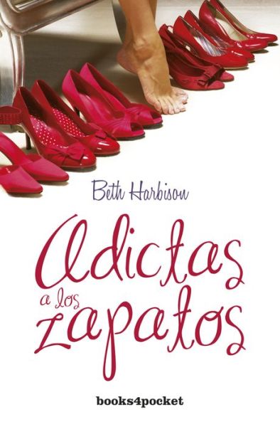 Cover for Beth Harbison · Adictas a Los Zapatos (Paperback Book) [Spanish, Tra edition] (2009)