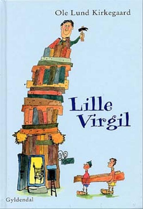 Cover for Ole Lund Kirkegaard · Lille Virgil (Bound Book) [4e édition] [Indbundet] (2002)