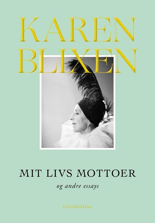 Cover for Karen Blixen · Mit livs mottoer og andre essays (Hardcover Book) [7th edition] (2021)