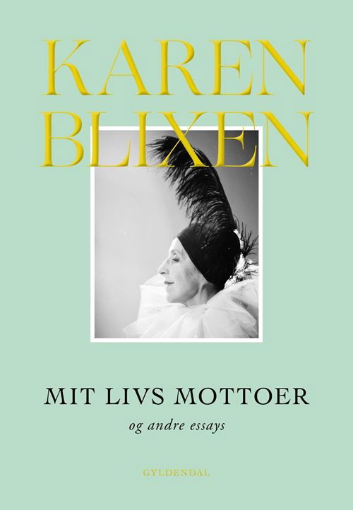 Cover for Karen Blixen · Mit livs mottoer og andre essays (Innbunden bok) [7. utgave] (2021)