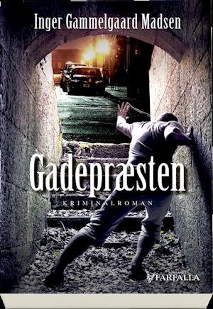 Cover for Inger Gammelgaard Madsen · Roland Benito: Gadepræsten (Sewn Spine Book) [1º edição] (2019)