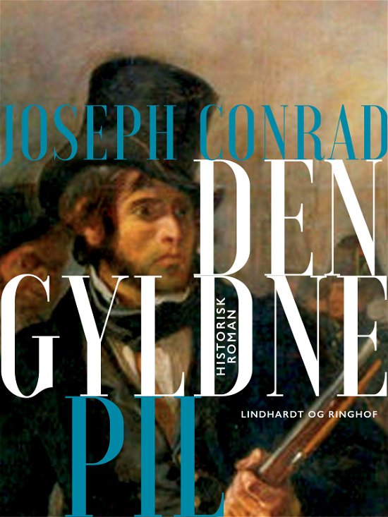 Cover for Joseph Conrad · Den gyldne pil (Sewn Spine Book) [1st edition] (2017)
