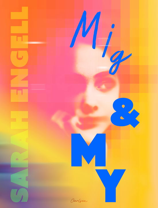 Cover for Sarah Engell · Mig og My (Bound Book) [1. Painos] (2025)