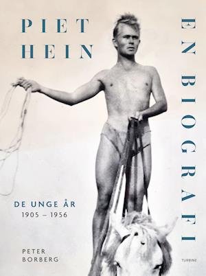 Cover for Peter Borberg · Piet Hein. En biografi (Hardcover Book) [1e uitgave] (2023)