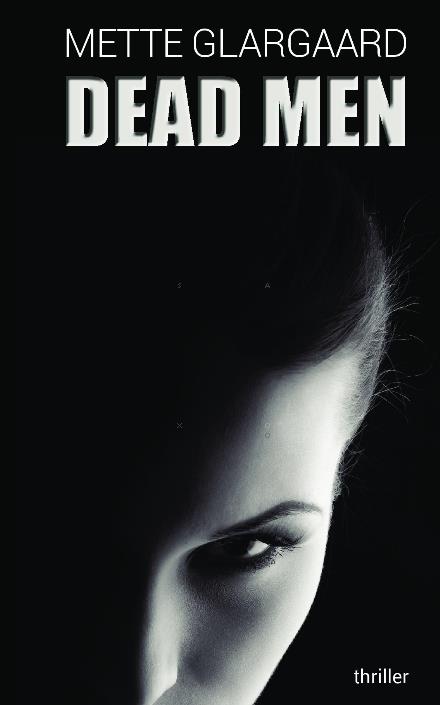 Cover for Mette Glargaard · Dead Men (Paperback Book) (2016)