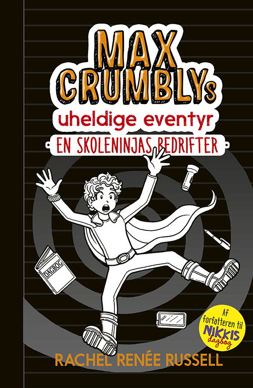 Cover for Rachel Renee Russell · Max Crumbly: Max Crumblys uheldige eventyr 2: En skoleninjas bedrifter (Paperback Book) [1. Painos] (2020)