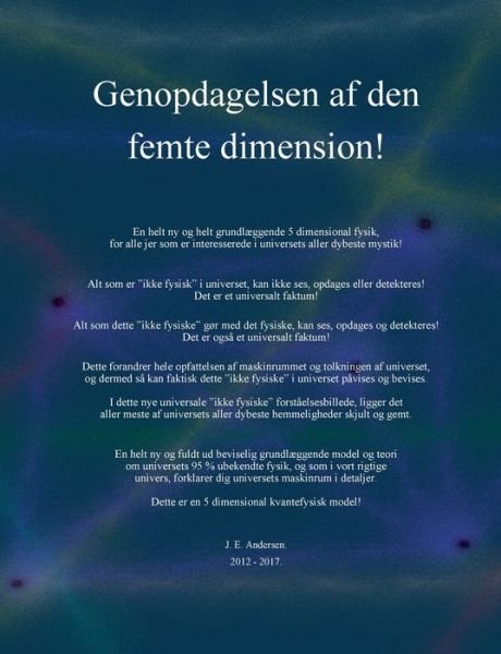Genopdagelsen af den femte dimension! - J.E. Andersen; J.E. Andersen; J.E. Andersen - Livros - Books on Demand - 9788743000662 - 14 de outubro de 2020
