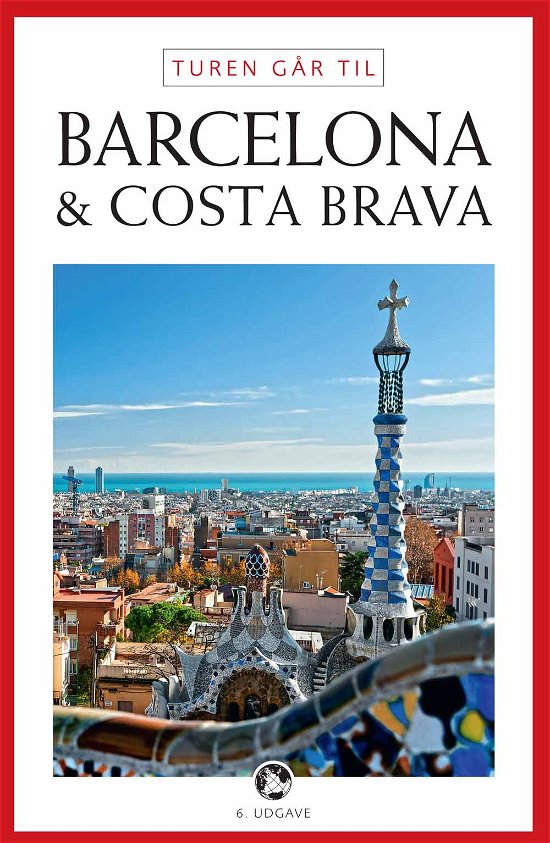 Cover for Ole Loumann · Politikens Turen går til¤Politikens rejsebøger: Turen går til Barcelona og Costa Brava (Sewn Spine Book) [6th edição] (2013)