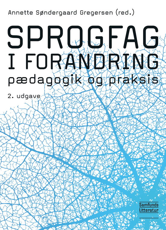 Cover for Annette Søndergaard Gregersen (red.) · Sprogfag i forandring, 2. udgave (Paperback Book) [2. wydanie] (2015)