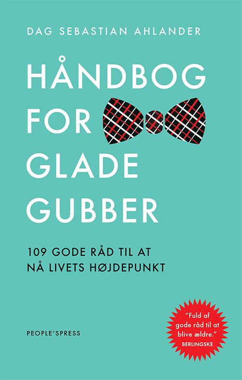 Cover for Dag Sebastian Ahlander · Håndbog for glade gubber HB (Hardcover Book) [2. wydanie] (2016)