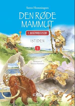 Cover for Søren Hemmingsen · I Begyndelsen... 1: Den Røde Mammut (Hardcover bog) [1. udgave] (2020)