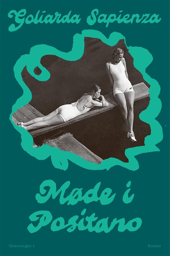 Cover for Goliarda Sapienza · Møde i Positano (Sewn Spine Book) [1º edição] (2023)