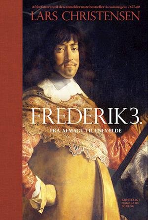 Cover for Lars Christensen · Frederik 3. (Indbundet Bog) [1. udgave] (2023)