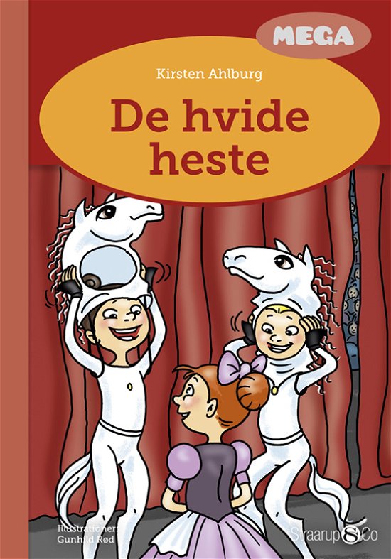Cover for Kirsten Ahlburg · Mega: De hvide heste (Hardcover bog) [1. udgave] (2022)