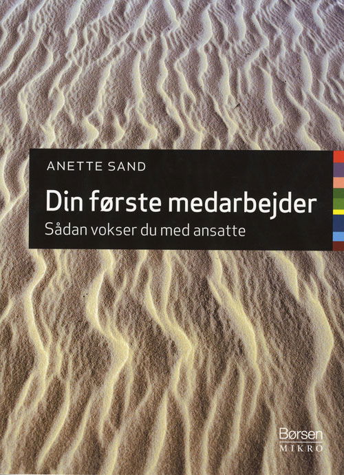 Cover for Anette Sand · Børsen Mikro: Din første medarbejder (Sewn Spine Book) [1st edition] (2007)