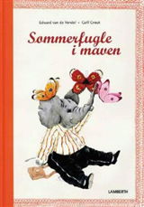 Cover for Edward Van de Vendel · Sommerfugle i maven (Gebundesens Buch) [1. Ausgabe] (2008)