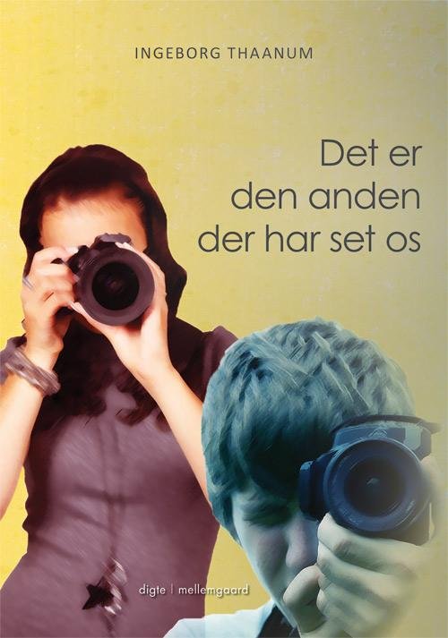 Cover for Ingeborg Thaanum · Det er den anden der har set os (Hæftet bog) [1. udgave] (2014)