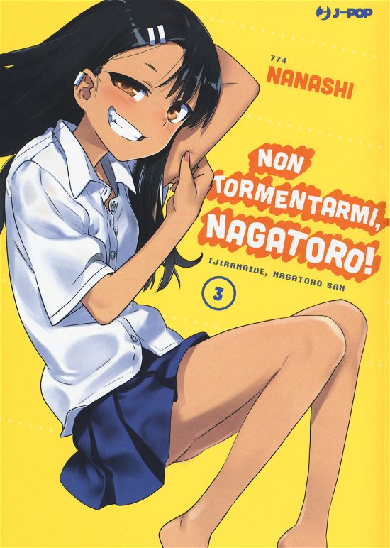 Non Tormentarmi, Nagatoro! #03 - Nanashi - Livros -  - 9788834908662 - 