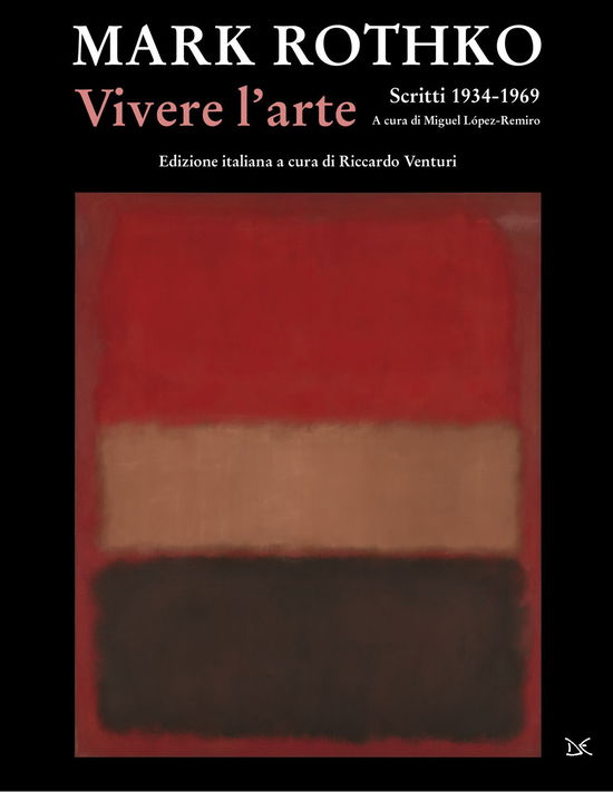 Cover for Mark Rothko · Vivere L'arte. Scritti (1934-1969) (Book)