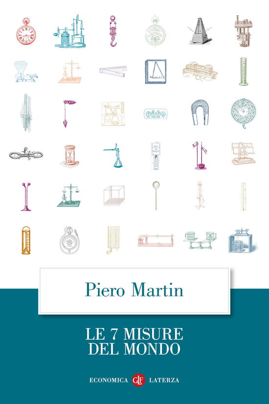 Le 7 Misure Del Mondo - Piero Martin - Books -  - 9788858151662 - 