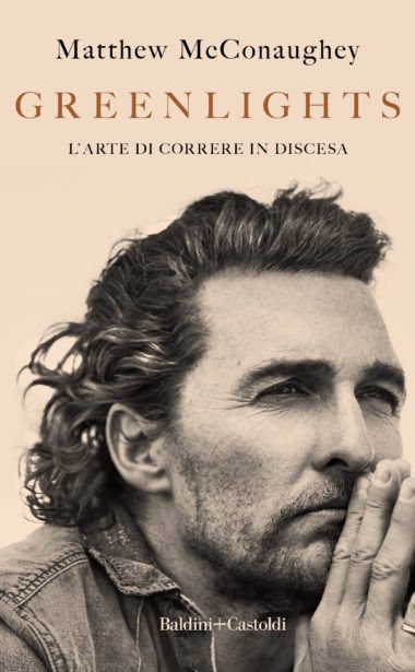 Cover for Matthew Mcconaughey · Greenlights. Il Diario. Il Tuo Viaggio, La Tua Storia (Bok)