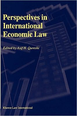 Asif H. Qureshi · Perspectives in International Economic Law (Gebundenes Buch) (2002)