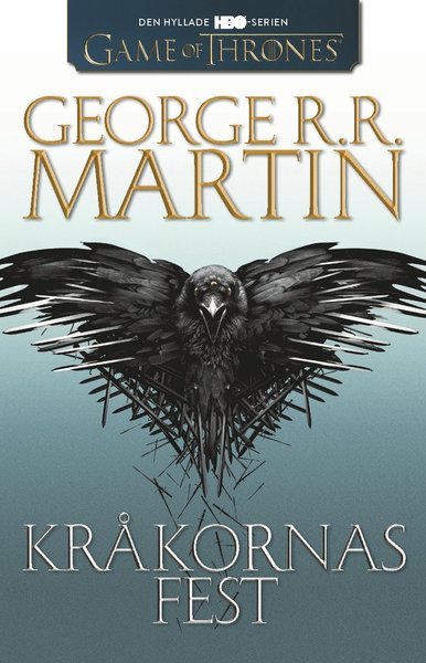 Cover for George R. R. Martin · Sagan om is och eld: Game of thrones - Kråkornas fest (Bog) (2015)