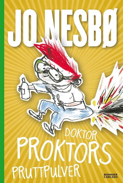 Doktor Proktor: Doktor Proktors pruttpulver - Jo Nesbø - Livros - Bonnier Carlsen - 9789163898662 - 13 de outubro de 2017