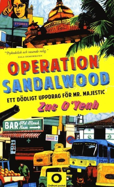 Cover for Zac O'Yeah · Hari (Harry) Majestic: Operation Sandalwood : ett dödligt uppdrag för Mr Majestic (Paperback Bog) (2014)