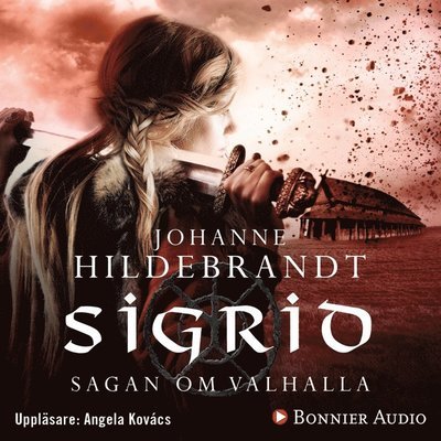Cover for Johanne Hildebrandt · Sagan om Valhalla: Sigrid (Hörbok (MP3)) (2014)