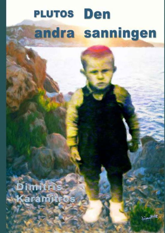 Cover for Dimitris Karamitros · Plutos : den andra sanningen (Hardcover Book) (2017)