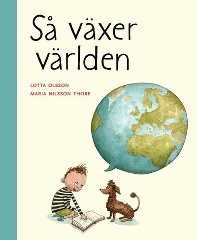 Cover for Maria Nilsson Thore · Så växer världen (Gebundesens Buch) (2020)