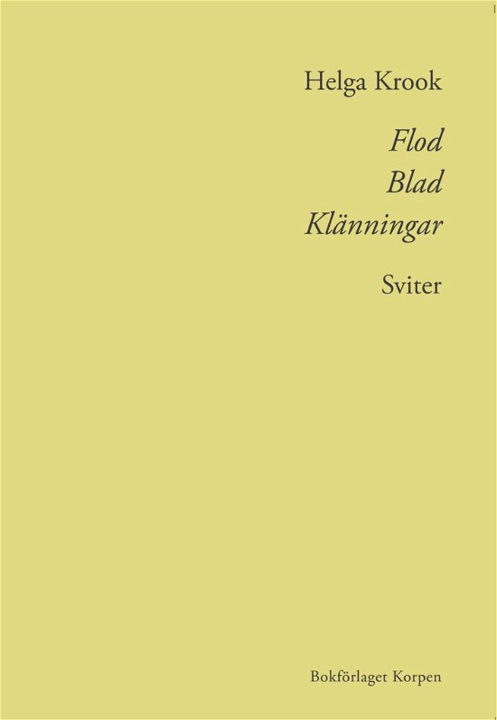 Helga Krook · Flod Blad Klänningar (Book) (2020)