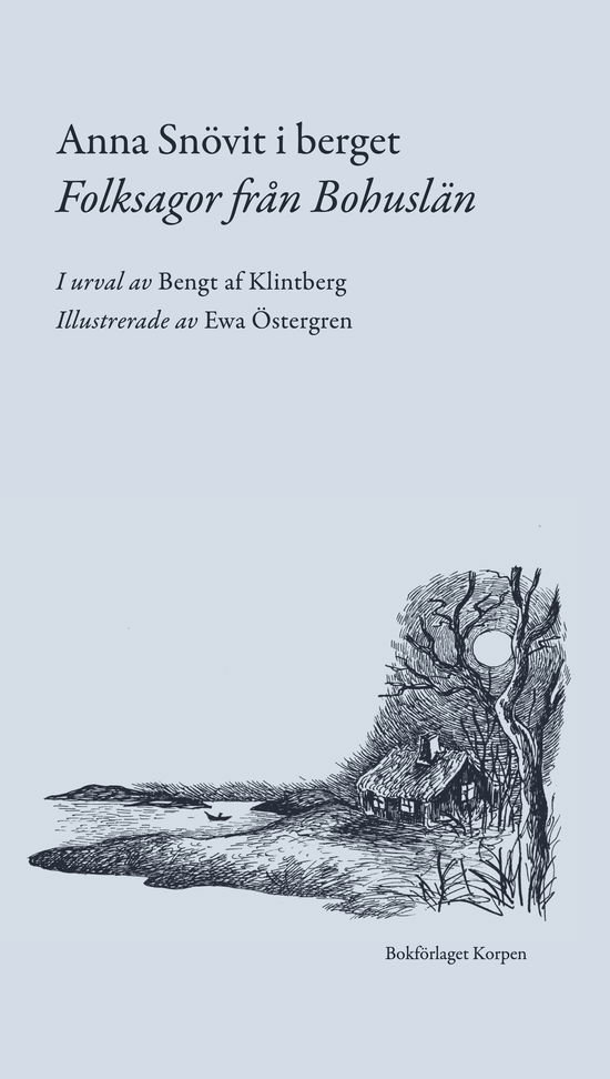 Cover for Bengt Af Klintberg · Anna Snövit i berget - folksagor från Bohuslän (Inbunden Bok) (2023)