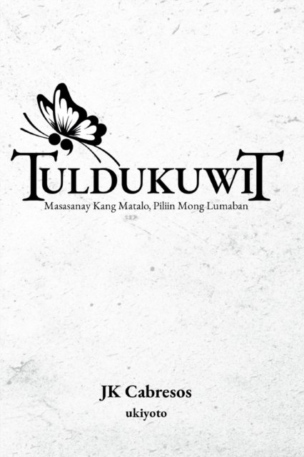 Tuldukuwit - Jk Cabresos - Bøger - Ukiyoto Publishing - 9789354900662 - 2. juni 2021