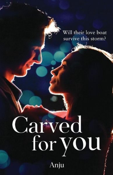 Cover for Anju · Carved for You (Paperback Book) (2019)